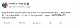 3453453445_1 - عروبة الاخباري | Oroba News Tweet by Donald J. Trump asserting Republicans should add Iran to the Russian sanctions bill, referencing Lindsey and the message 'IMPORTANT!!! President DJT'